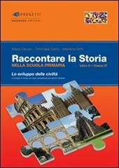 Raccontare la storia. Libro C. Per la 5ª classe elementare