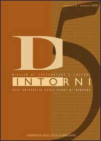 Dintorni. Rivista di letterature e culture dell'Università degli studi di Bergamo. Vol. 5: Poesia e poetiche da Oriente a Occidente.  - Libro Sestante 2009, Bergamo University Press | Libraccio.it