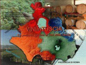 Vini in Tuscia. Un percorso guidato ai vini della Tuscia - Isabella Mottura - Libro Annulli 2006, Itinerari | Libraccio.it