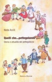 Quelli che... pettegolando. Storia e attualità del pettegolezzo