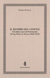 Il respiro del confine. Gli ultimi anni del Patrimonio di San Pietro in Tuscia (1860-1870)