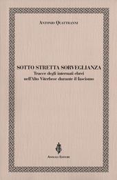 Sotto stretta sorveglianza. Tracce degli internati ebrei nell'Alto Viterbese durante il fascismo