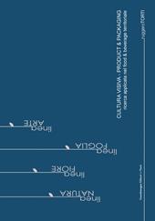 Cultura visiva. Product & packaging. Ricerca applicata nel food e beverage territoriale