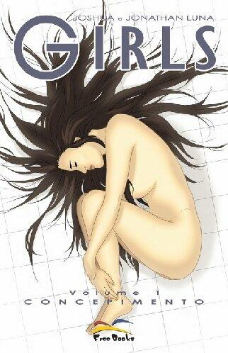 Concepimento. Girls. Vol. 1 - Joshua Luna, Jonathan Luna - Libro Free Books 2006 | Libraccio.it