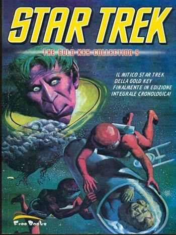Star Trek. The gold key collection. Vol. 9 - Gene Roddenberry - Libro Free Books 2007 | Libraccio.it