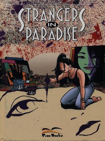 Strangers in paradise. Vol. 8\2 - Terry Moore - Libro Free Books 2007 | Libraccio.it