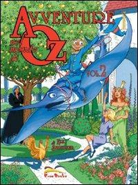 Avventure nel mondo di Oz. Vol. 2 - Eric Shanower - Libro Free Books 2008 | Libraccio.it