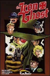The iron ghost - Chuck Dixon, Sergio Cariello - Libro Free Books 2008 | Libraccio.it