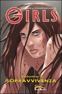 Survival. Girls. Vol. 3 - Jonathan Luna, Joshua Luna - Libro Free Books 2008 | Libraccio.it
