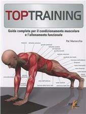 Toptraining. Programmi di fitness per il condizionamento muscolo-scheletrico