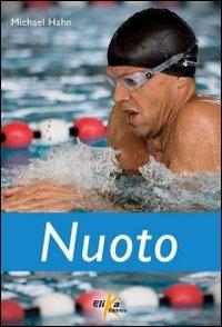 Nuoto - Michael Hahn - Libro Elika 2012 | Libraccio.it
