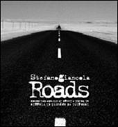 Roads. Immagini ed appunti di viaggio ai bordi e lungo le strade del mondo