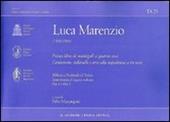 Il primo libro dei madrigali a cinque voci. Canzonette, villanelle e arie alla napolitana a tre voci. Ediz. italiana e inglese