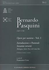 Opere per tastiera. Ediz. bilingue. Vol. 1: Introduzione e pastorale sessanta versetti (Bologna, arch. prov. fi Cristo Re) .