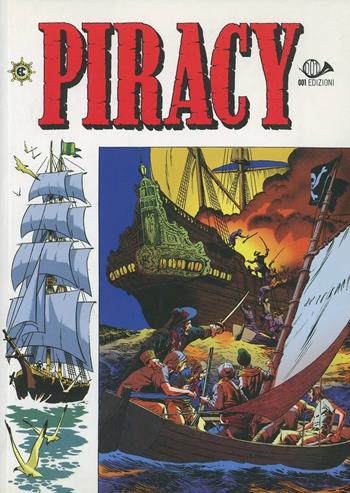 Piracy. Vol. 1: Nave degli schiavi.  - Libro 001 Edizioni 2009 | Libraccio.it