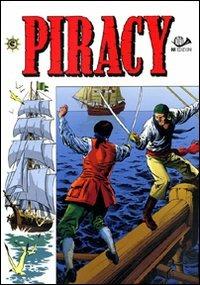 Piracy. Vol. 2  - Libro 001 Edizioni 2011 | Libraccio.it