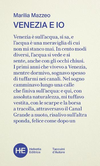 Venezia e io - Marilia Mazzeo - Libro Helvetia 2021, Taccuini d'autore | Libraccio.it