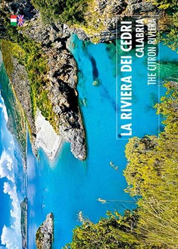 La riviera del cedri. Calabria. Ediz. italiana e inglese - William Dello Russo - Libro Sime Books 2011 | Libraccio.it