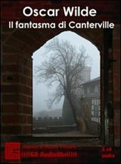 Il fantasma di Canterville letto da Claudio Gneusz. Audiolibro. CD Audio