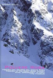 Polvere rosa 3. Free ski nel gruppo del monte Rosa. Ayas, Gressoney, Alagna. 170 itinerari. Ediz. italiana e inglese