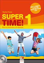 Super time. Per le vacanze e il ripasso. Per la Scuola media! Con CD Audio. Vol. 1