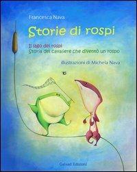 Storie di rospi - Francesca Nava - Libro Galaad Edizioni 2013, La porta magica | Libraccio.it
