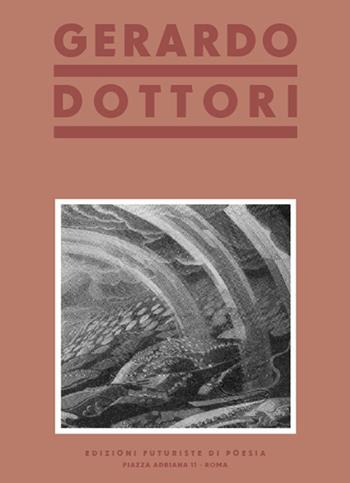 Gerardo Dottori. Aeropittore futurista umbro  - Libro Francesco Tozzuolo Editore 2017, Le anastatiche | Libraccio.it