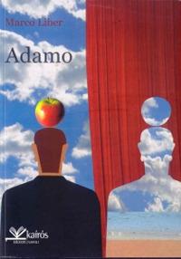 Adamo - Marco Liber - Libro Kairòs 2009, Sherazade | Libraccio.it