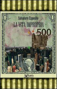 La vita impropria - Salvatore Esposito - Libro Kairòs 2011, Le parole della Sybilla | Libraccio.it