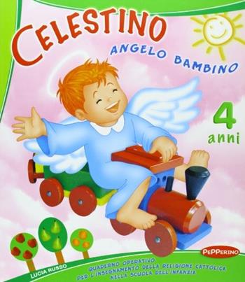 Celestino angelo bambino. Per la Scuola materna. Vol. 2 - Lucia Russo - Libro Klee Book 2007 | Libraccio.it