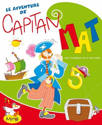 Le avventure di Capitan Mat. Vol. 5 - Lorenzo Fermi, Ida Abramucci - Libro Klee Book 2008 | Libraccio.it