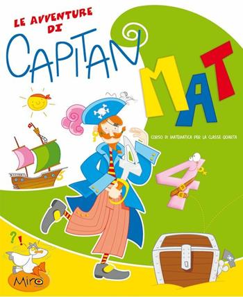 Le avventure di Capitan Mat. Vol. 4 - Lorenzo Fermi, Ida Abramucci - Libro Klee Book 2007 | Libraccio.it