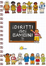 I diritti dei bambini - Franca Vitali Capello - Libro I Nuovi Quindici 2011 | Libraccio.it