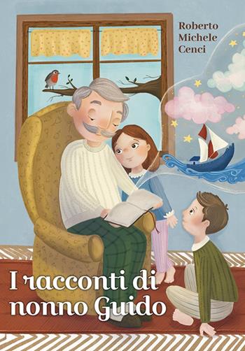 I racconti di nonno Guido - Roberto Michele Cenci - Libro I Nuovi Quindici 2024 | Libraccio.it