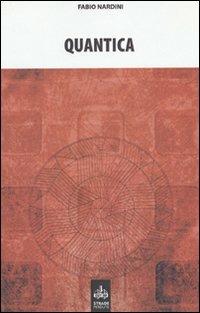 Quantica e altri racconti - Fabio Nardini - Libro Cut-Up 2006, Strade Perdute | Libraccio.it