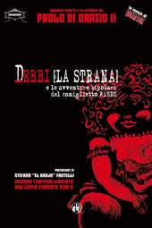 Debbi (la strana) e le avventure bipolari del coniglietto Ribes. Ediz. limitata