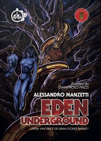 Eden underground. Ediz. italiana - Alessandro Manzetti, Giancarlo Frizzi - Libro Cut-Up 2017, Cartilagini | Libraccio.it