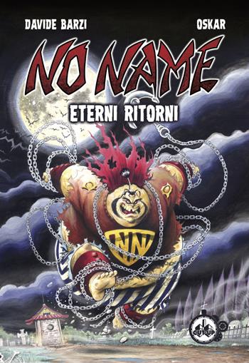 No Name. Eterni ritorni - Davide Barzi, Oskar - Libro Cut-Up 2017 | Libraccio.it