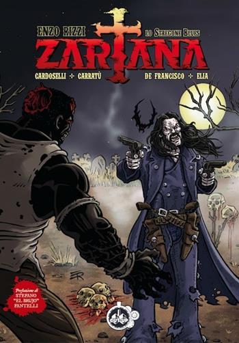 Zartana. Lo stregone blues - Enzo Rizzi, Stefano Cardoselli - Libro Cut-Up 2019 | Libraccio.it
