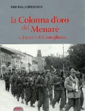 La colonna d'oro del Menarè e il tesoro di Conegliano