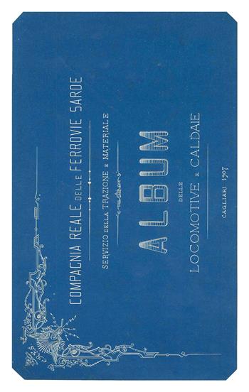 Compagnia Reale delle Ferrovie Sarde. Servizio della trazione e materiale. Album delle locomotive e caldaie (rist. anast. 1907). Ediz. limitata  - Libro Pegaso (Firenze) 2017 | Libraccio.it
