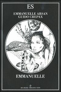 Emmanuelle. Vol. 2 - Guido Crepax, Emmanuelle Arsan - Libro ES 2009, Ars amandi | Libraccio.it