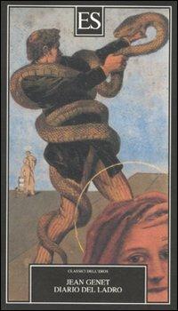 Diario del ladro - Jean Genet - Libro ES 2010, Classici dell'eros | Libraccio.it