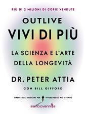 Outlive. Vivi di più