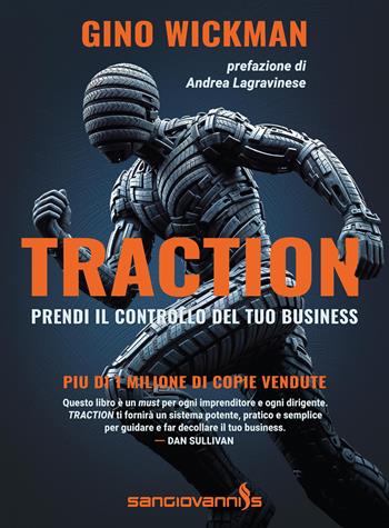 Traction. Prendi il controllo del tuo business - Gino Wickman - Libro Sangiovanni's 2025 | Libraccio.it