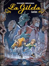 La gilda. Vol. 2 - Miroslav Dragan - Libro Renoir Comics 2014 | Libraccio.it