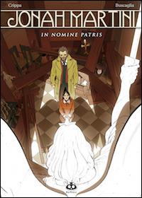Jonah Martini. L'indagatore dei miracoli - Alex Crippa, Alfio Buscaglia - Libro Renoir Comics 2009 | Libraccio.it