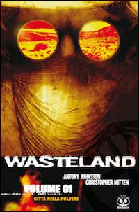 Città della polvere. Wasteland. Vol. 1 - Antony Johnston - Libro Renoir Comics 2009 | Libraccio.it