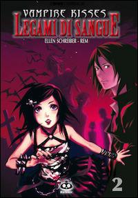 Legami di sangue. Vampire kisses. Vol. 2 - Ellen Schreiber - Libro Renoir Comics 2009 | Libraccio.it