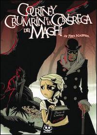 Courtney Crumrin e la congrega dei maghi. Vol. 2 - Ted Naifeh - Libro Renoir Comics 2010 | Libraccio.it